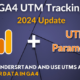 how to see utm parameters in google analytics 4