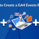 create a report for ga4 events