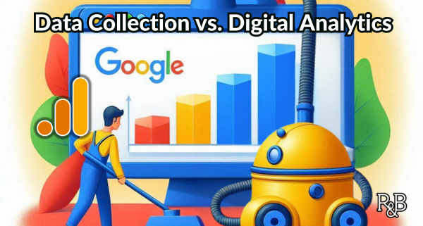 digital analytics vs data collection